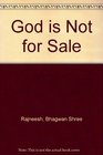 God Is Not for Sale A Darshan Diary
