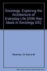 Newman BUNDLE Sociology Exploring the Architecture of Everyday Life Eighth Edition  Kivisto Key Ideas in Sociology Second Edition