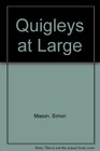 Quigleys at Large