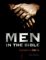 Men in the Bible Examples to Live by