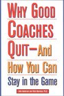 Why Good Coaches QuitAnd How You Can Stay in the Game