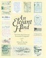 An Elegant Hand: The Golden Age of American Penmanship and Calligraphy
