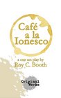 Cafe a la Ionesco