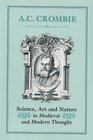 Science Art and Nature in Medieval and Modern Thought
