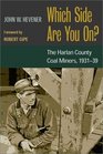 Which Side Are You On The Harlan County Coal Miners 193139
