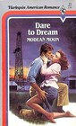 Dare to Dream (Harlequin American Romance, No 77)