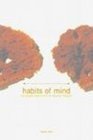 Habits of Mind The Power and Limits of Rational Thought