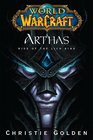 World of Warcraft: Arthas: Rise of the Lich King