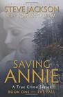 Saving Annie Book OneThe Fall