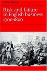 Risk and Failure in English Business 17001800