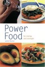 Power Food For Energy and Strength