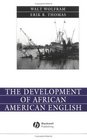 The Development of African American English