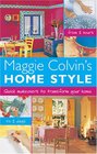 Maggie Colvin's Home Style Quick Makeovers to Transform Your Home