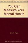 You Can Measure Your Mental Health