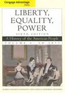 Cengage Advantage Books Liberty Equality Power A History of the American People Volume 1 To 1877