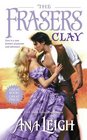 The Frasers: Clay (Frasers, Bk 1)