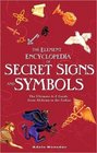The Element Encyclopedia of Secret Signs and Symbols The Ultimate AZ Guide from Alchemy to the Zodiac