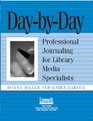Day by Day Professional Journaling for Library Media Specialists