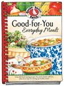 Good-For-You Everyday Meals Cookbook (Everyday Cookbook Collection)