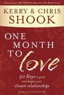 One Month to Love Thirty Days to Grow and Deepen Your Closest Relationships