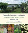 Chesapeake Gardening and Landscaping The Essential Green Guide