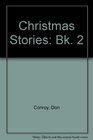 Christmas Stories Bk 2