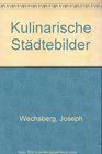 Kulinarische Stdtebilder