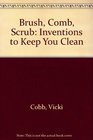 Brush Comb Scrub Inventions to Keep You Clean
