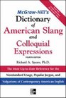 McGrawHill's Dictionary of American Slang and Colloquial Expressions