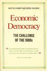Economic Democracy The Challenge of the 1980s