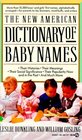 The New American Dictionary of Baby Names