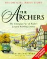 The Archers the Official Inside Story The Changing Face of Radio's Longest Running Drama
