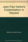 JeanPaul Sartre's Existentialism in 'Nausea'