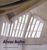 Alvar Aalto Between Humanism and Materialism