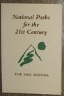 National Parks for the 21st Century: The Vail Agenda