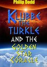 Klubbe the Turkle and the Golden Star Coracle