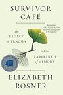 Survivor Caf The Legacy of Trauma and the Labyrinth of Memory
