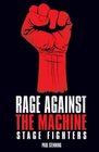 Rage Against the Machine Stage Fighters