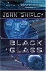 Black Glass The Lost Cyberpunk Novel