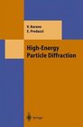 HighEnergy Particle Diffraction