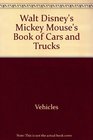 Walt Disney's Mickey Mouse's book of cars and trucks