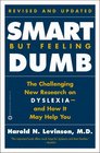 Smart but Feeling Dumb  New Research on Dyslexiaand How It May Help You