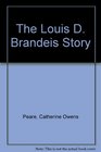 The Louis D Brandeis Story