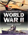 Handbook of World War II An Illustrated Chronicle of the Struggle For Victory