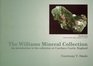 The Williams Mineral Collection an Introduction to the Collection at Caerhays Castle England