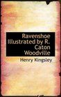 Ravenshoe Illustrated by R Caton Woodville