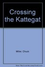 Crossing the Kattegat