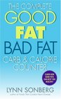 The Complete Good Fat/ Bad Fat Carb  Calorie Counter