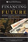 Financing the Future MarketBased Innovations for Growth