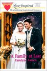 A Family at Last (Stealing Home, Bk 3) (Love Inspired, No 121)